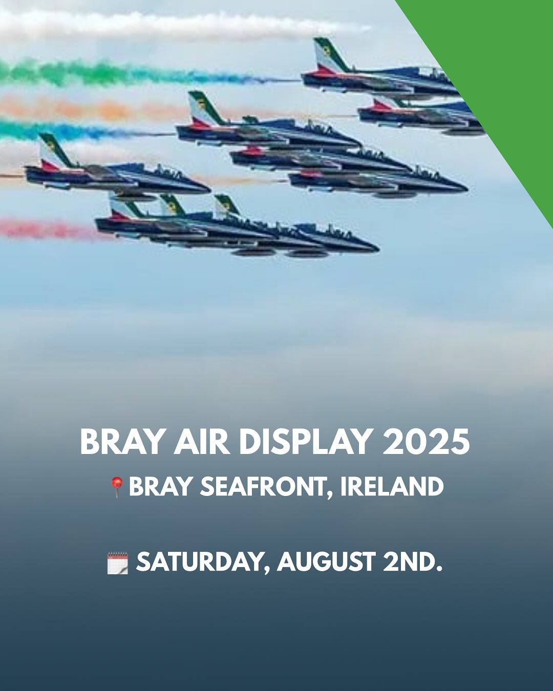 ✈️ BRAY AIR DISPLAY 2025
📍 Bray Seafront, Ireland
🗓️ Saturday, August 2nd 

Get ready for a thrilling day of sky-high stunts, stunning aerial displays, and unforgettable seaside vibes! 🇮🇪☀️ #BrayAirDisplay #SkyAttractions #IrelandEvents